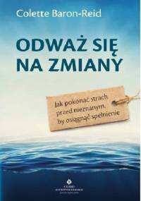 Odważ się na zmiany - Colette Baron-Reid