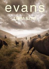 Odważni - Nicholas Evans