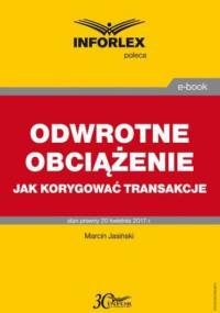 ODWROTNE OBCIĄŻENIE jak korygować transakcje - Jasiński Marcin