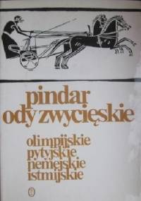 Ody zwycięskie. Olimpijskie, Pytyjskie, Nemejskie, Istmijskie - Pindar