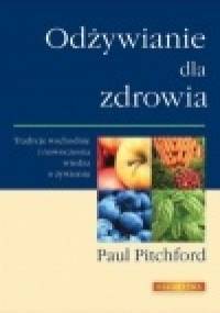 Odżywianie dla zdrowia - Paul Pitchford