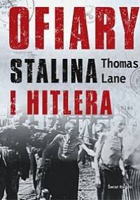 Ofiary Stalina i Hitlera - Thomas Lane