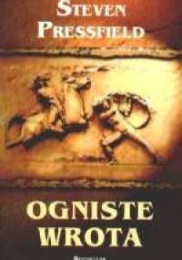 Ogniste wrota - Steven Pressfield