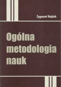 Ogólna metodologia nauk - Zygmunt Hajduk