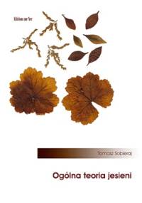 Ogólna teoria jesieni - Tomasz Sobieraj