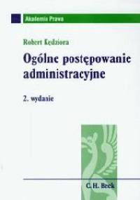 Ogólne postępowanie administracyjne - Robert Kędziora
