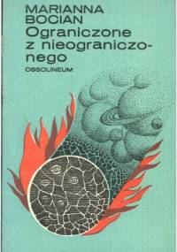 Ograniczone z nieograniczonego - Marianna Bocian