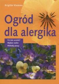 Ogród dla alergika - Brigitte Klemme