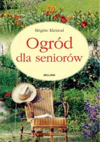 Ogród dla seniorów - Brigitte Kleinod