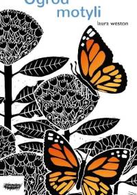 Ogród motyli - Laura Weston