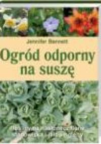 Ogród odporny na suszę - Bennett Jennifer