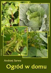 Ogród w domu - Andrzej Sarwa