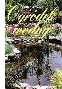Ogródek wodny - Jerzy Lewczuk