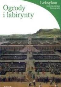 Ogrody i labirynty - Lucia Impelluso