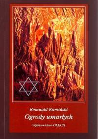 Ogrody umarłych - Romuald Kamiński