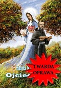 Ojciec Kolbe - Maria Kączkowska