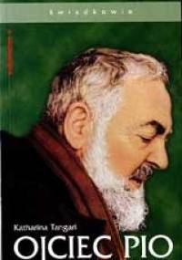 Ojciec Pio. Duchowość stygmatyka - Katharina Tangari