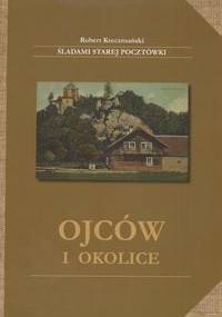 Ojców i okolice - Robert Kreczmański