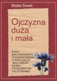 Ojczyzna duża i mała - Beata Siwek