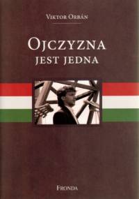 Ojczyzna jest jedna - Viktor Orbán