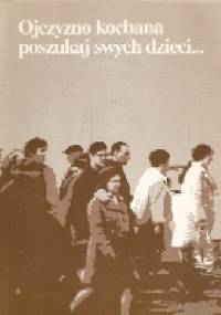 Ojczyzno kochana poszukaj swoich dzieci - red.Krystyna Marszałek