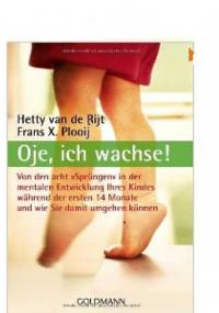 Oje, ich wachse! - Hetty van de Rijt, Frans X. Plooij
