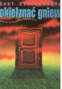 Okiełznać gniew - Gael Lindenfield