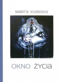 Okno życia - Marta Kijańska