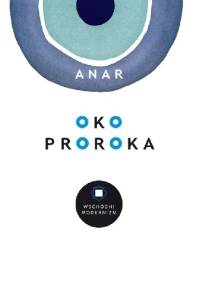 Oko proroka - Rzajew Anar Rasuł Ogły