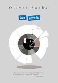 Oko umysłu - Oliver Sacks