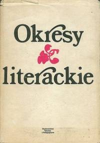 Okresy literackie - praca zbiorowa