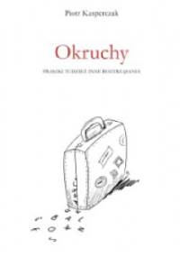 Okruchy. Fraszki tudzież inne roztrząsania - Piotr Kasperczak