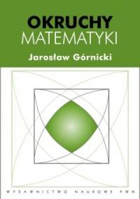 Okruchy matematyki - Jarosław Górnicki