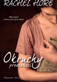 Okruchy przeszłości - Rachel Hore