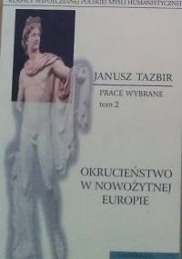Okrucieństwo w nowożytnej Europie - Janusz Tazbir