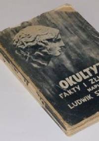 Okultyzm. Fakty i Złudzenia - Ludwik Szczepański