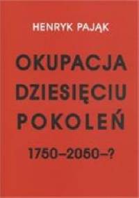 Okupacja dziesięciu pokoleń 1750-2050-?
