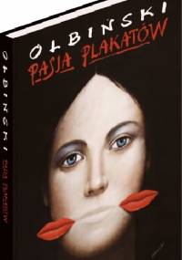 Olbiński. Pasja plakatów - Rafał Olbiński, Richard Wilde