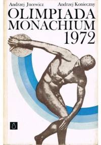 Olimpiada Monachium 1972 - Andrzej Konieczny, Andrzej Jucewicz