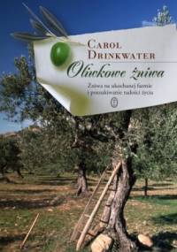 Oliwkowe żniwa - Carol Drinkwater