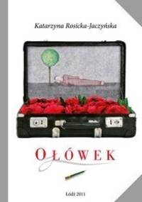 Ołówek - Katarzyna Rosicka-Jaczyńska