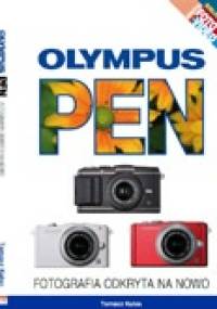 Olympus PEN - Fotografia odkryta na nowo - Tomasz Kulas