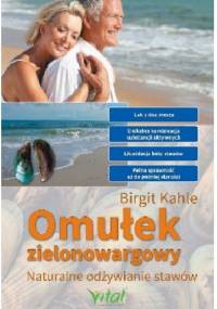 Omułek zielonowargowy. Naturalne odżywianie stawów - Birgit Kahle