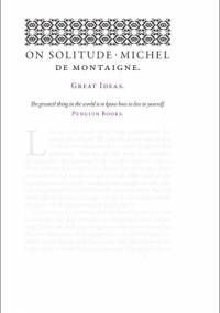 On Solitude - Michel de Montaigne