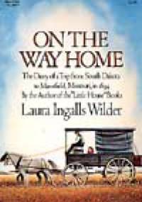 On The Way Home - Laura Ingalls Wilder