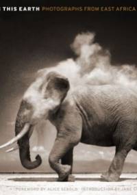 On This Earth - Photographs from East Africa - Nick Brandt