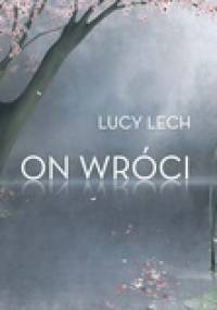 On wróci - Lucy Lech