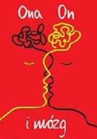 Ona, On i mózg - Piotr Gałecki, Monika Talarowska