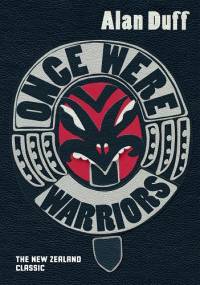 Once Were Warriors - Alan Duff