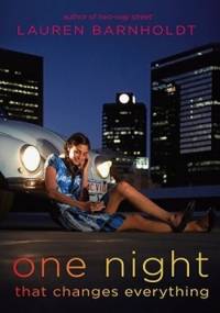 One Night That Changes Everything - Lauren Barnholdt